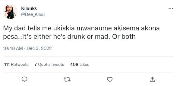 Kiluuks dee_kiluu my dad tells me ukiskia mwanaume akisema akona pesa..it's eith