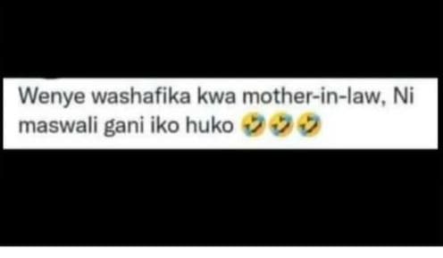Wenye washafika kwa motherinlaw ni maswali gani iko huko