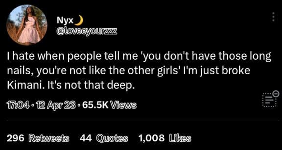 Nyx dloveeyourzzz hate when people tell me 'you don't have those long nails, you