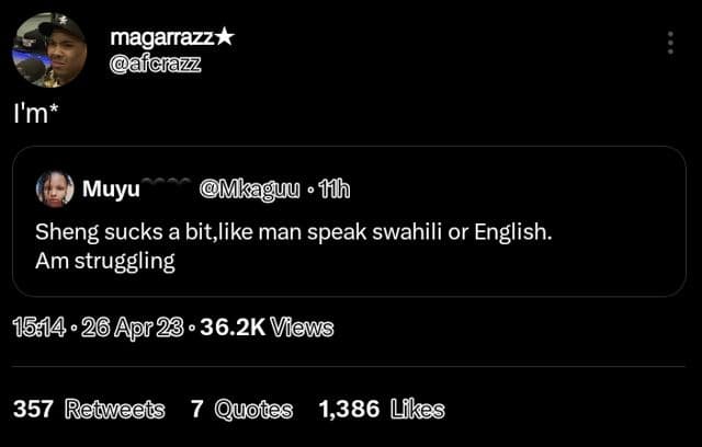 Magarrazz ãfcaz i'm muyu mkaguu fdh sheng sucks a bit,like man speak swahili or