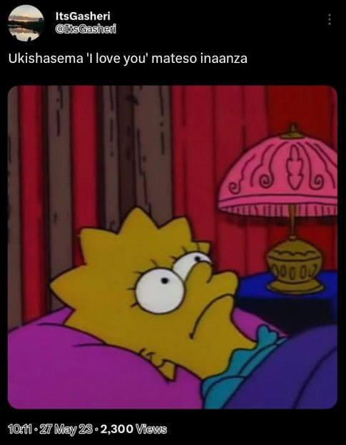Itsgasheri isgashef ukishasema 'love you' mateso inaanza 27 'may 23. 2,300 views