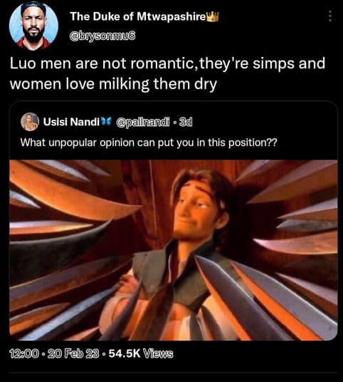 The duke of mtwapashirel brysonmug luo men are not romantic,they 're simps and w