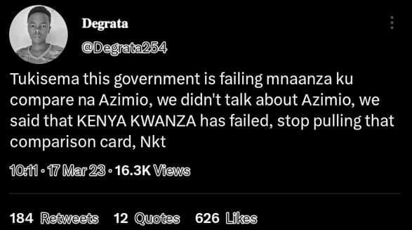 Degrata 8giraia254 tukisema this government is failing mnaanza ku compare na azi