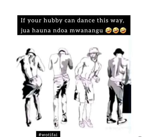 If your hubby can dance this way, jua hauna ndoa mwanangu wotifai