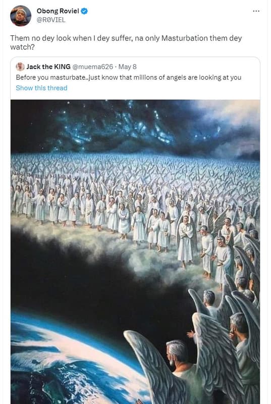 Obong roviel roviel them no dey look when dey suffer na only masturbation them d