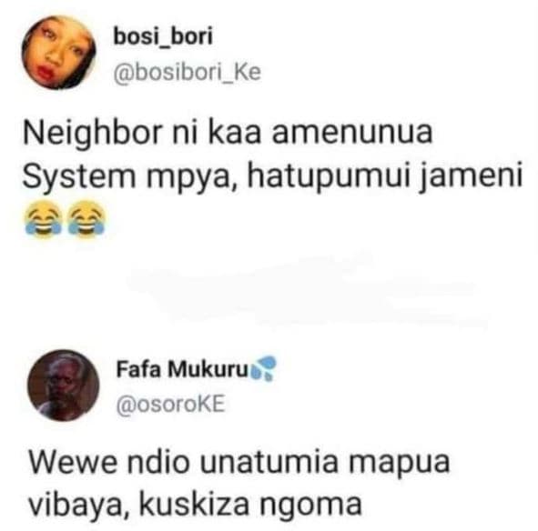Bosi_bori bosibori_ke neighbor ni kaa amenunua system mpya, hatupumui jameni faf