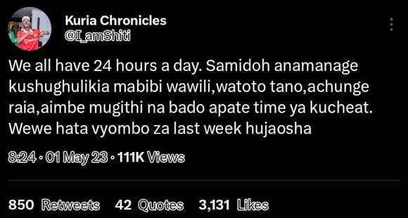 Kuria chronicles aushid we all have 24 hours a day. samidoh anamanage kushughuli