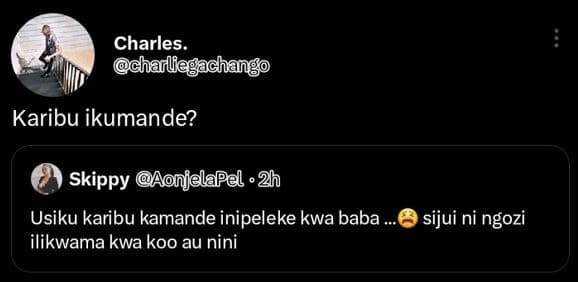 Charles . chailfegachang karibu ikumande? skippy aonjelapel 2h usiku karibu kama