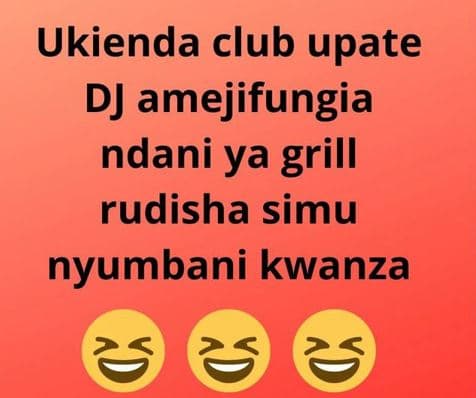 Ukienda club upate dj amejifungia ndani ya grill rudisha simu nyumbani kwanza