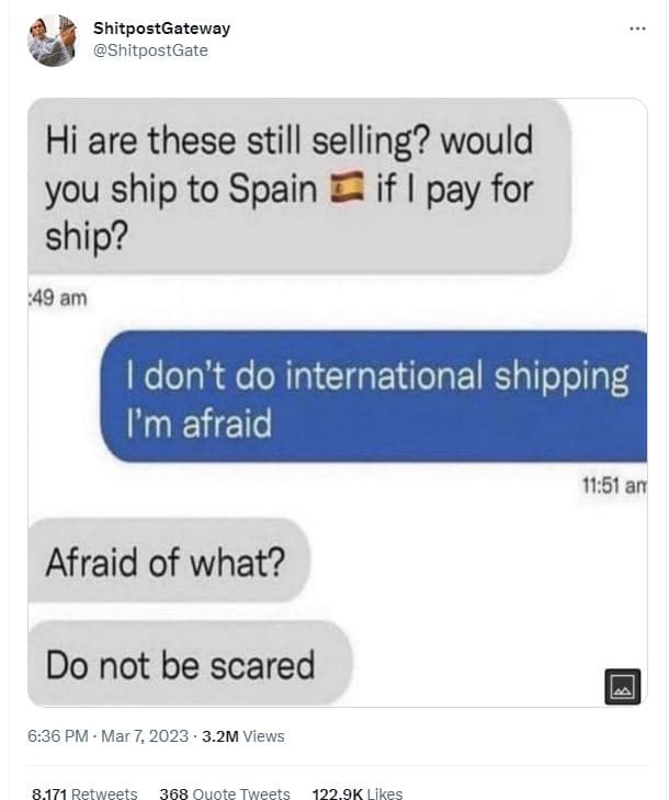 Shitpostgateway shitpostgate hi are these still selling? would you ship to spain