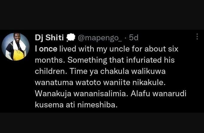 Dj shiti mapengo_ 5d ionce lived with my uncle for about six months. something t