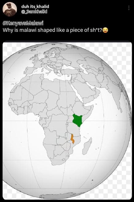 Duh its_khalid saukhalid kenyavsmalawi why is malawi shaped like a piece of sh t