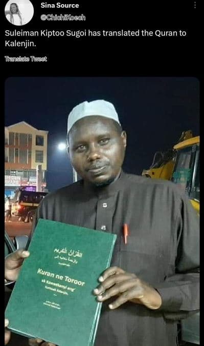 Sina source chidhikoean suleiman kiptoo sugoi has translated the quran to kalenj