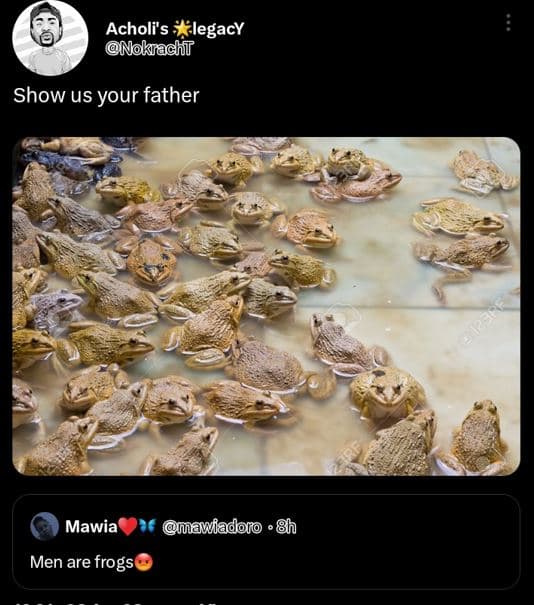 Acholi's legacy nokadht show us your father mawia awiadoro 8h men are 'frogs