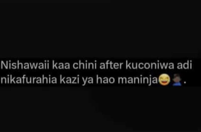 Nishawaii kaa chini after kuconiwa adi nikafurahia kazi ya hao maninja
