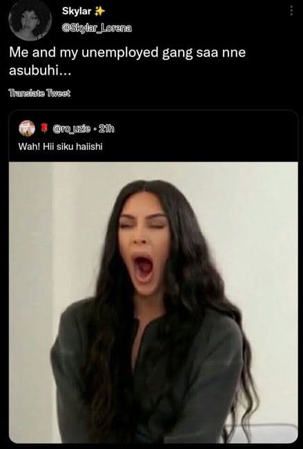 Skylar skylr_lorena me and my unemployed gang saa nne asubuhi ilranlate tess fou