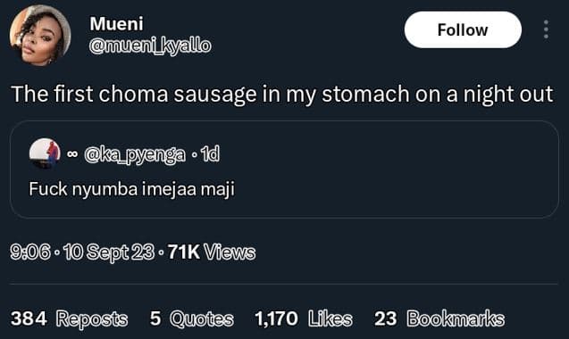Mueni mueni_kyallo follow the first choma sausage in my stomach on a night out 1