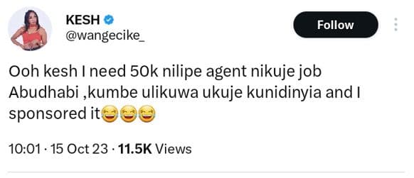 Kesh wangecike follow ooh kesh need 5ok nilipe agent nikuje job abudhabi ,kumbe