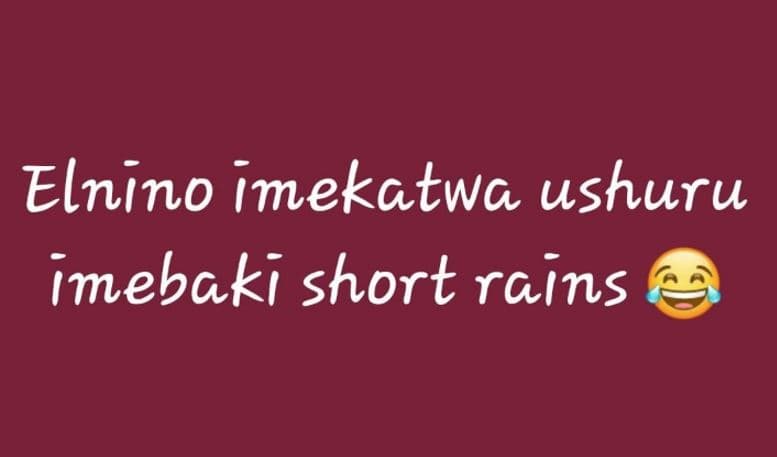 Elnino imekatwa ushuru imebaki shorł rains