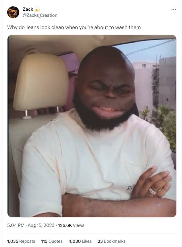 Zack zacks_creation why do jeans look clean when you're about to wash them 5.04