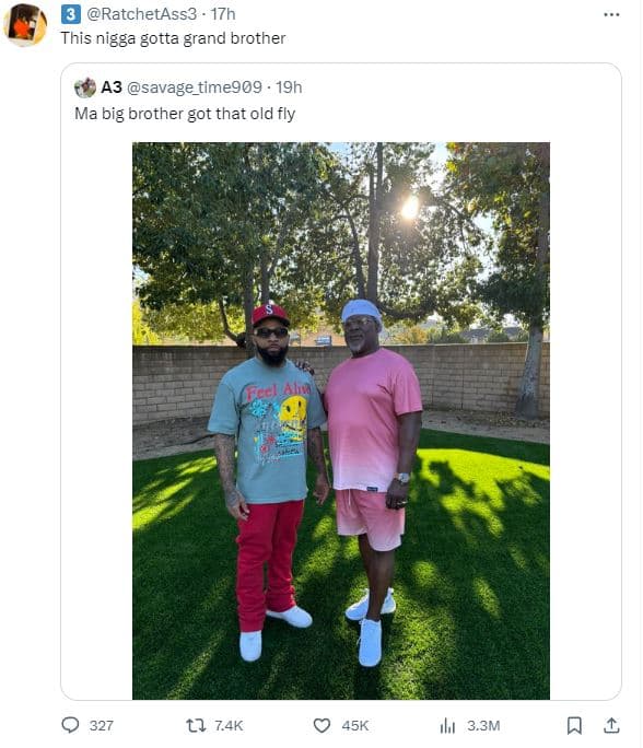 Ratchetass3 17h this nigga gotta grand brother a3 savage_time909 . 19h ma big br