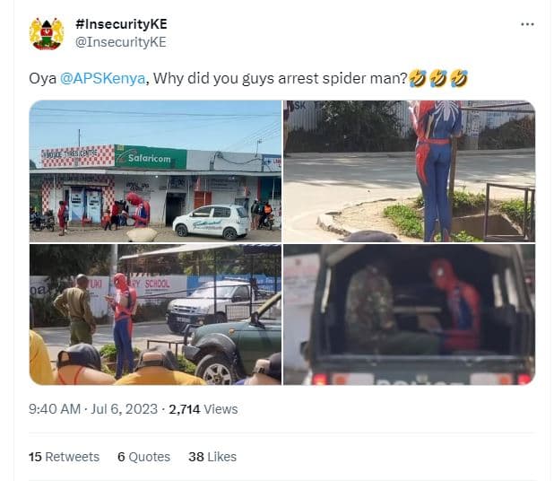 Insecurityke insecurityke oya apskenya, why did you guys arrest spider man? 4 9