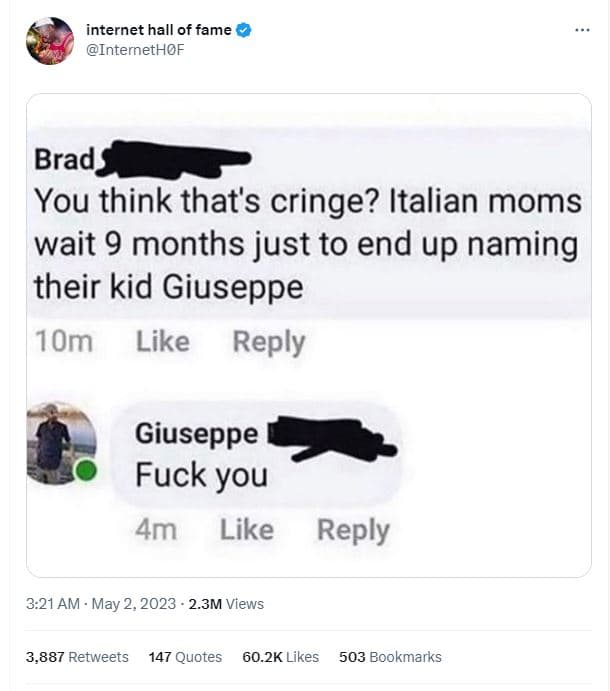 Internet hall of fame internethof brad you think that's cringe? italian moms wai