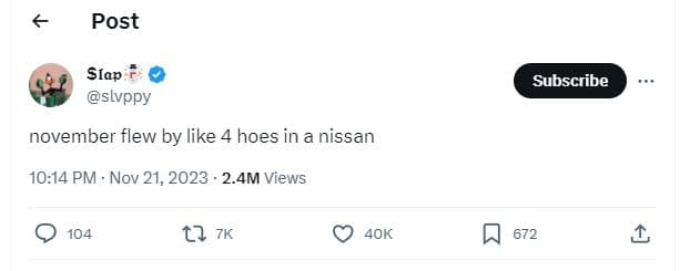 Post slap slvppy subscribe november flew by like 4 hoes in a nissan 10.14 pm nov