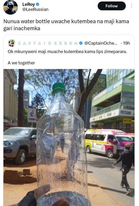Leroy leerussian follow nunua water bottle uwache kutembea na maji kama gari ina