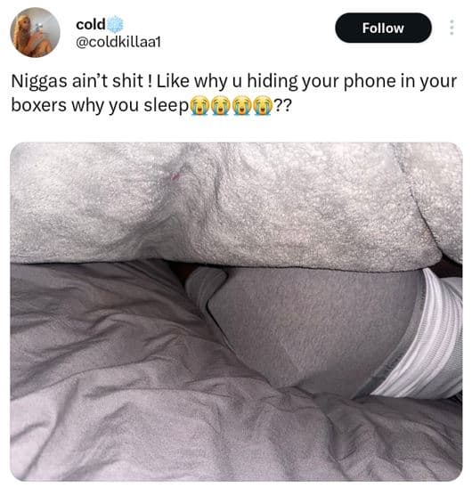 Cold coldkillaal follow niggas ain't shit like why u hiding your phone in your b