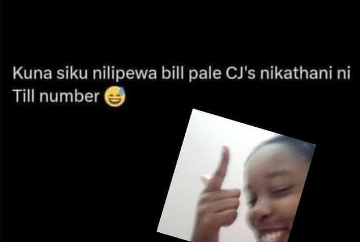 Kuna siku nilipewa bill pale cj's nikathani ni till number