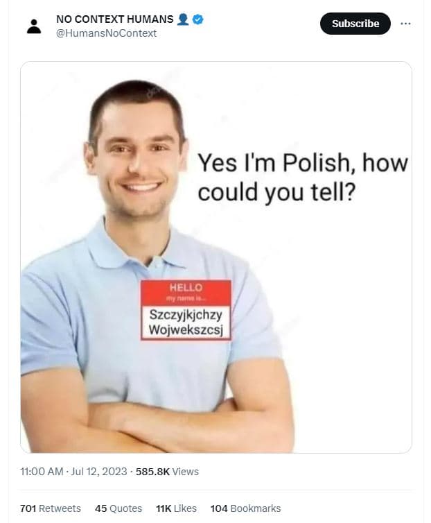 No context humans humansnocontext subscribe yes i'm polish, how could you tell?