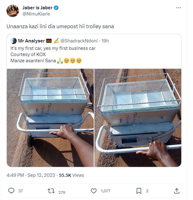 Jaber is jaber nimukiarie unaanza kazi lini dia umepost hii trolley sana mr anal
