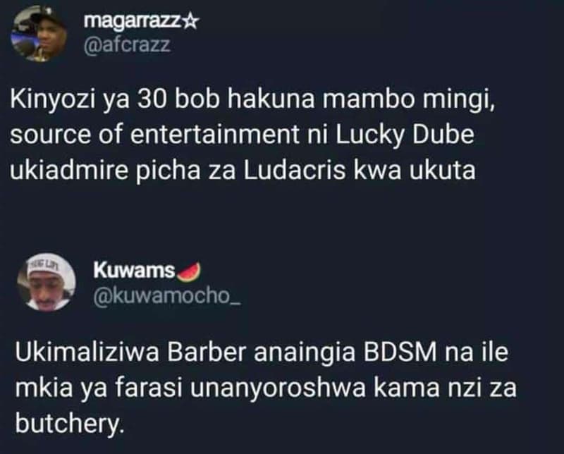 Maganrazz x afcrazz kinyozi ya 30 bob hakuna mambo mingi, source of entertainmen