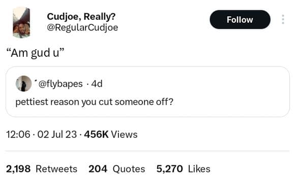 Cudjoe, really? regularcudjoe follow am gud u flybapes 4d pettiest reason you cu