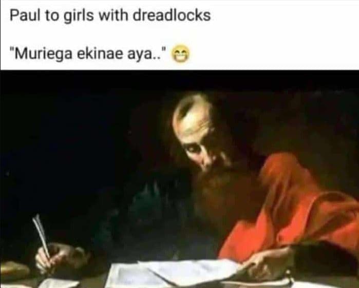 Paul to girls with dreadlocks muriega ekinae aya.