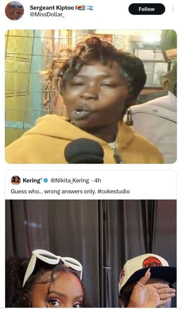 Sergeant kiptoo missdollar _ follow kering' nikita kering guess who . wrong answ