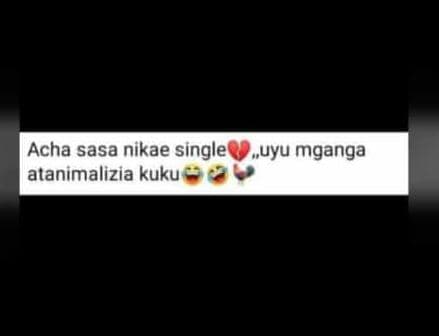 Acha sasa nikae single uyu mganga atanimalizia kuku
