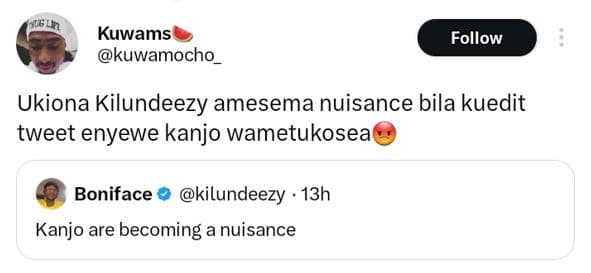 Kuwams kuwamocho follow ukiona kilundeezy amesema nuisance bila kuedit tweet eny