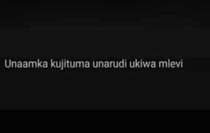Unaamka kujituma unarudi ukiwa mlevi