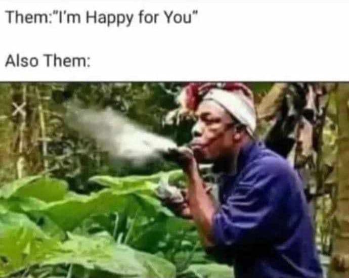 Them m happy for you also them
