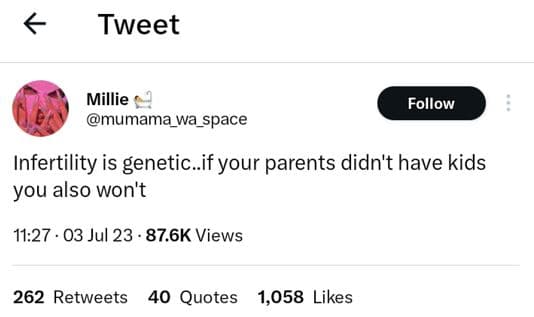 Tweet millie mumama_wa_space follow infertility is genetic.if your parents didn'