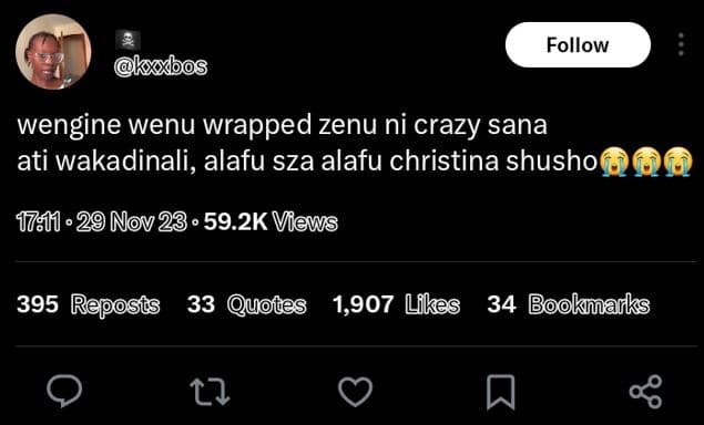 Follow kxxbos wengine wenu wrapped zenu ni crazy sana ati wakadinali, alafu sza