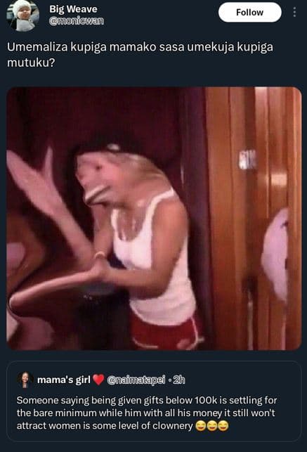 Big weave uonucwen follow umemaliza kupiga mamako sasa umekuja kupiga mutuku? ma