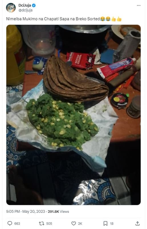 Dcijuja dcijuja nimeiba mukimo na chapati sapa na breko sorted ge le 9.05 pm . m