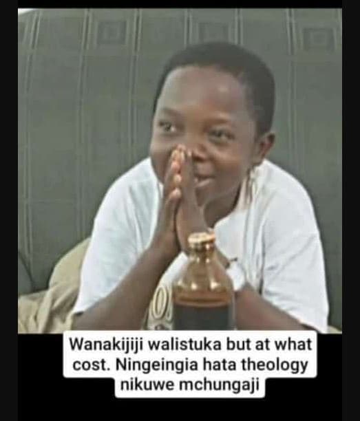 Wanakijiji walistuka but at what cost. ningeingia hata theology nikuwe mchungaji