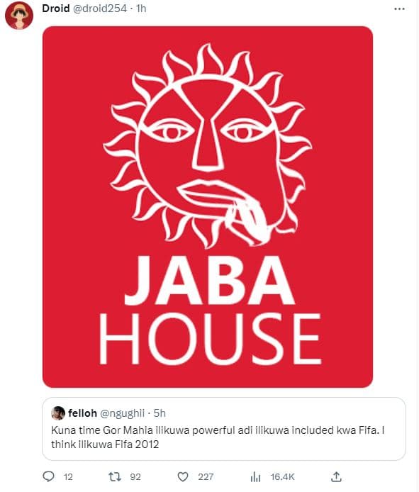Droid droid254 jaba house felloh ngughii think ilikuwa fifa kuna time gor mahia