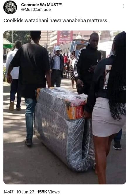 Comrade wa musttm mustcomrade coolkids watadhani hawa wanabeba mattress 14.47 10