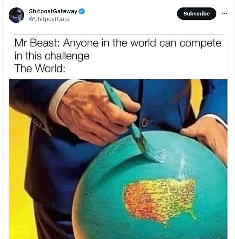 Shitpostgateway shitpostgate subscribe mr beast anyone in the world can compete