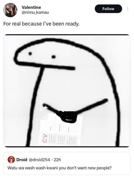 Valentine nımu_kamau follow for real because l've been ready. 0 droid droid254 2